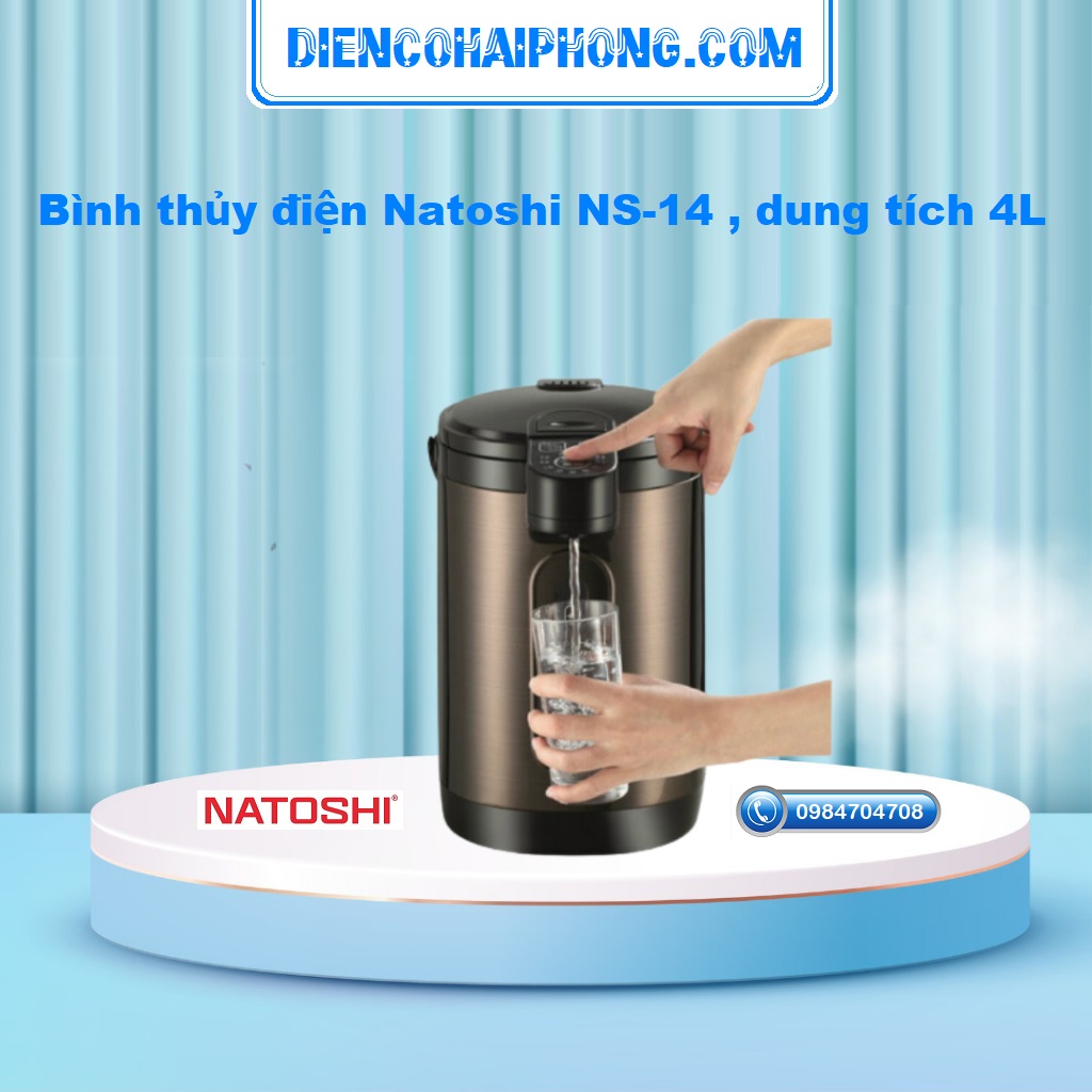 Bình thủy điện Natoshi NS-14 , dung tích 4L