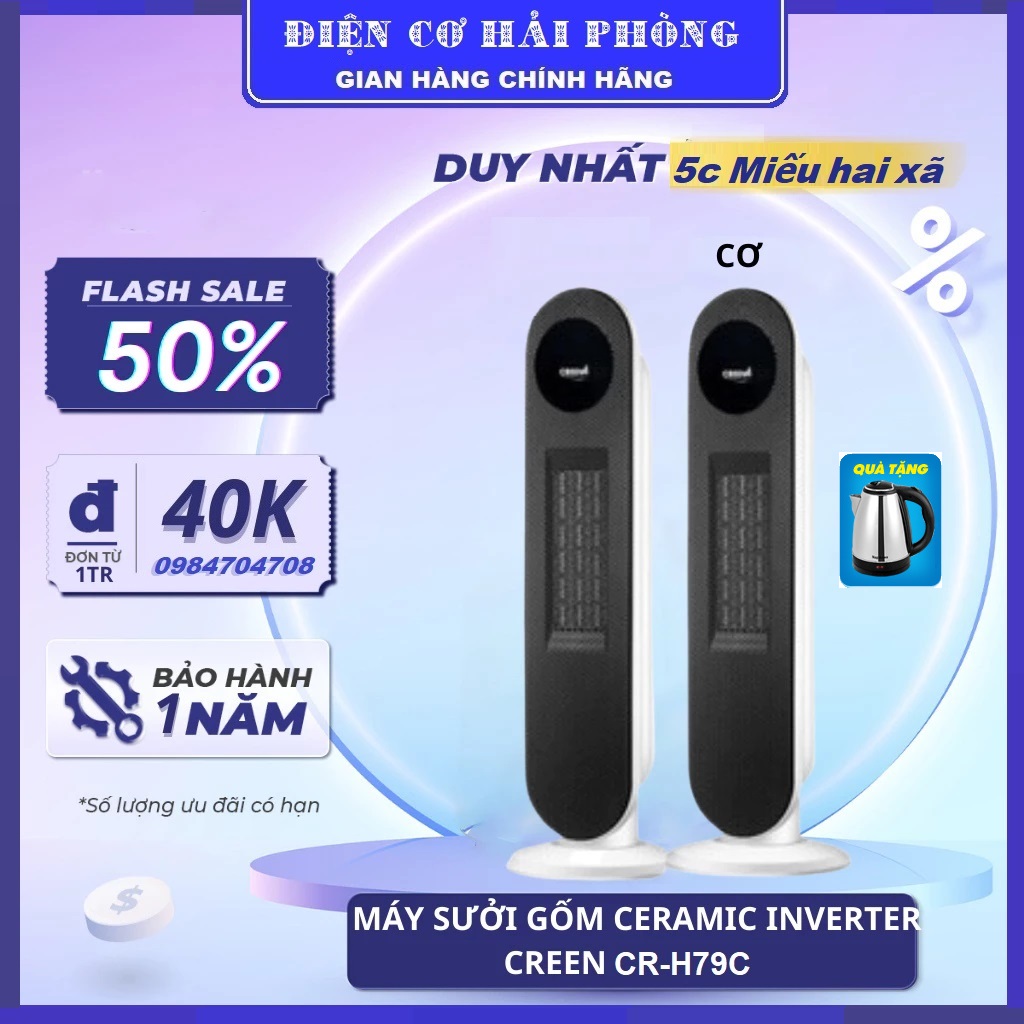 Máy sưởi gốm cao cấp CREEN CR-H79C ( tặng ấm siêu tốc )