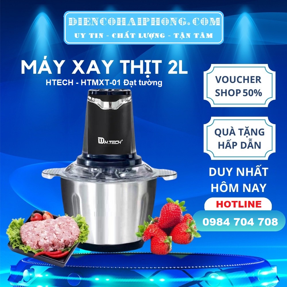 MÁY XAY THỊT HTECH - HTMXT-01 Đạt tường